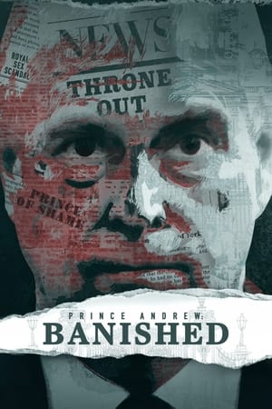 Prince Andrew: Banished watch Prince Andrew: Banished
