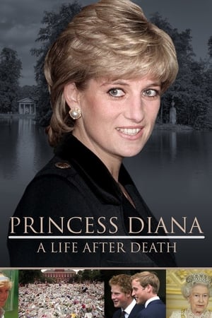 Princess Diana: A Life After Death watch Princess Diana: A Life After Death