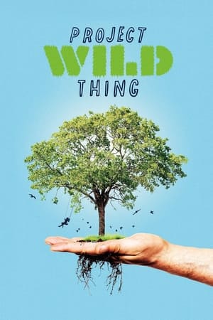 Project Wild Thing watch Project Wild Thing