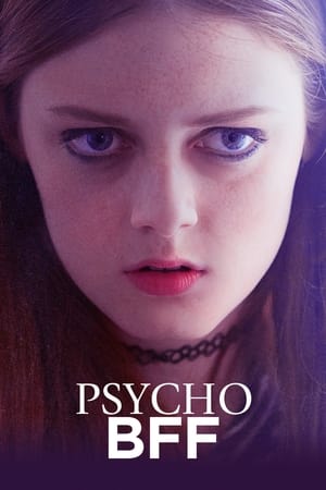 Psycho BFF watch Psycho BFF
