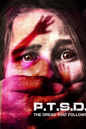 PTSD: The Dread That Follows watch PTSD: The Dread That Follows