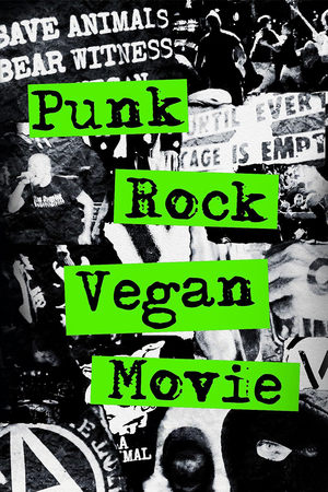 Punk Rock Vegan Movie watch Punk Rock Vegan Movie