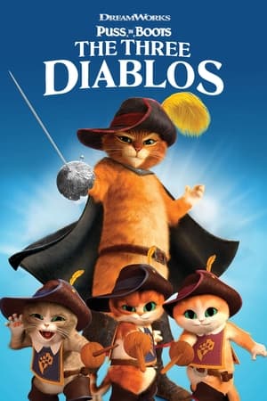 Puss in Boots: The Three Diablos watch Puss in Boots: The Three Diablos