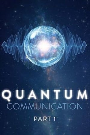 Quantum Communication watch Quantum Communication