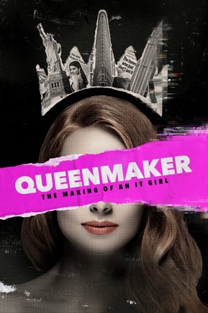 Queenmaker: The Making of an It Girl watch Queenmaker: The Making of an It Girl