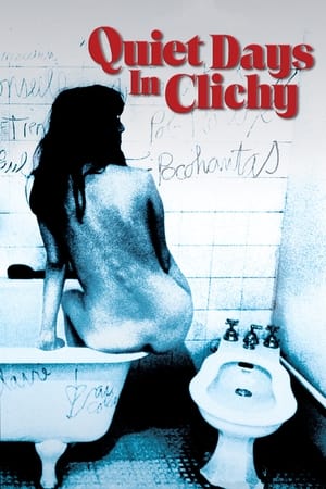 Quiet Days in Clichy watch Quiet Days in Clichy