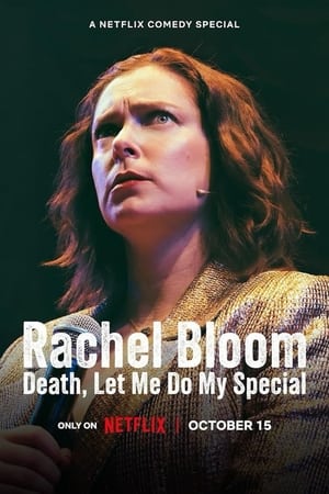 Rachel Bloom: Death, Let Me Do My Special watch Rachel Bloom: Death, Let Me Do My Special