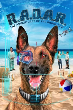 R.A.D.A.R.: The Adventures of the Bionic Dog watch R.A.D.A.R.: The Adventures of the Bionic Dog