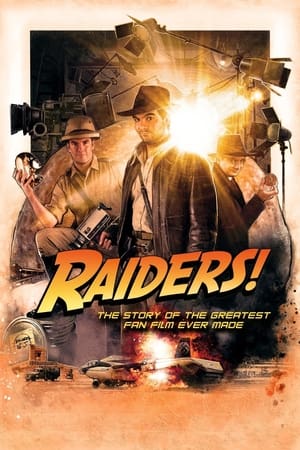 Raiders!: The Story of the Greatest Fan Film Ever Made watch Raiders!: The Story of the Greatest Fan Film Ever Made