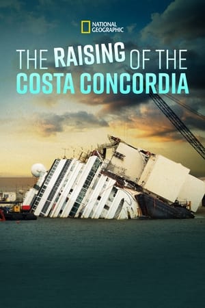 Raising the Costa Concordia watch Raising the Costa Concordia