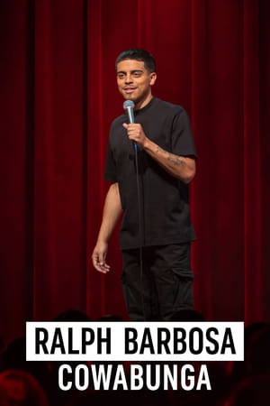 watch Ralph Barbosa: Cowabunga