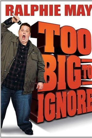 Ralphie May: Too Big to Ignore watch Ralphie May: Too Big to Ignore