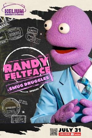 Randy Feltface: Smug Druggles watch Randy Feltface: Smug Druggles