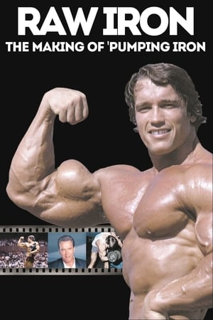 Raw Iron: The Making of 'Pumping Iron' watch Raw Iron: The Making of 'Pumping Iron'