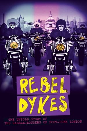 Rebel Dykes watch Rebel Dykes