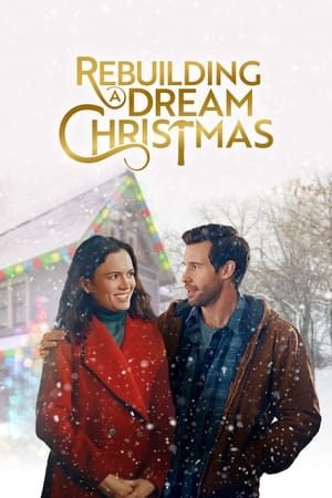 Rebuilding a Dream Christmas watch Rebuilding a Dream Christmas