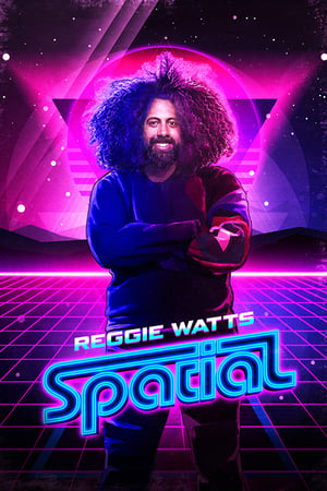 Reggie Watts: Spatial watch Reggie Watts: Spatial