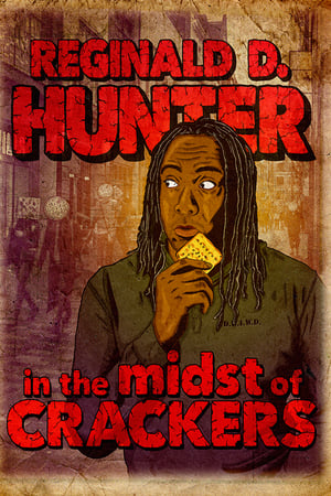 watch Reginald D Hunter Live: In the Midst of Crackers