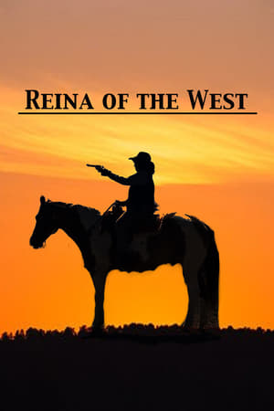 Reina of the West watch Reina of the West