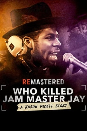 ReMastered: Who Killed Jam Master Jay? watch ReMastered: Who Killed Jam Master Jay?