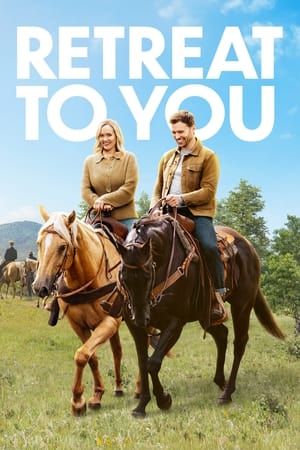 Retreat to You watch Retreat to You