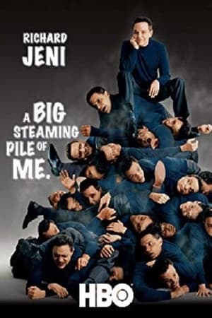 Richard Jeni: A Big Steaming Pile of Me watch Richard Jeni: A Big Steaming Pile of Me