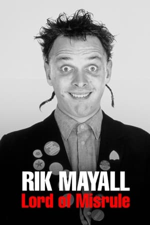 Rik Mayall: Lord of Misrule watch Rik Mayall: Lord of Misrule