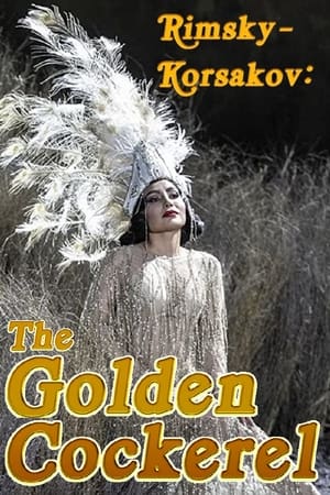 Rimsky-Korsakov: The Golden Cockerel watch Rimsky-Korsakov: The Golden Cockerel