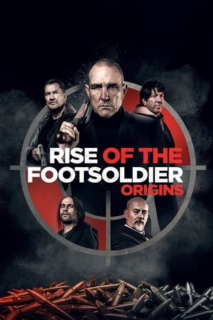 Rise of the Footsoldier: Origins watch Rise of the Footsoldier: Origins