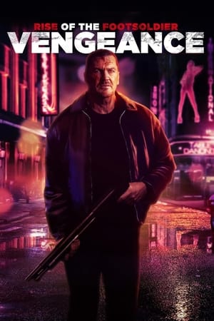 watch Rise of the Footsoldier: Vengeance