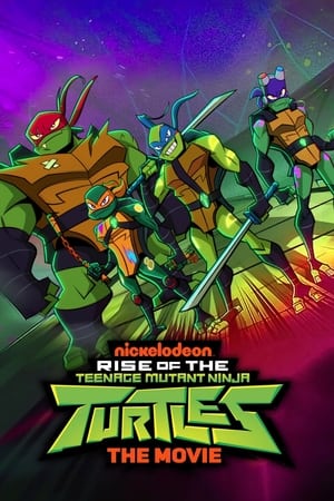 Rise of the Teenage Mutant Ninja Turtles: The Movie watch Rise of the Teenage Mutant Ninja Turtles: The Movie