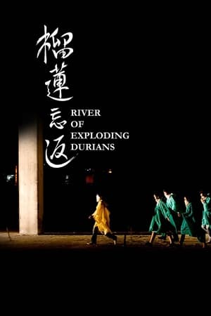 River of Exploding Durians watch River of Exploding Durians