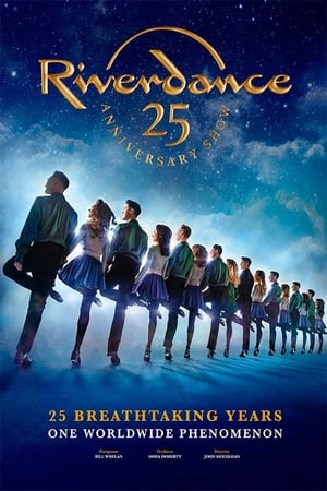 Riverdance 25th Anniversary Show watch Riverdance 25th Anniversary Show