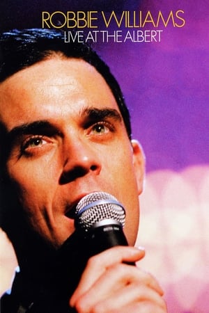 Robbie Williams: Live at the Albert watch Robbie Williams: Live at the Albert