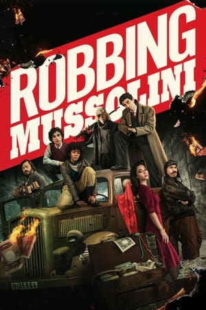 watch Robbing Mussolini