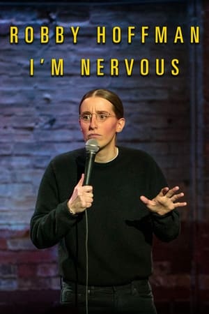 watch Robby Hoffman: I'm Nervous