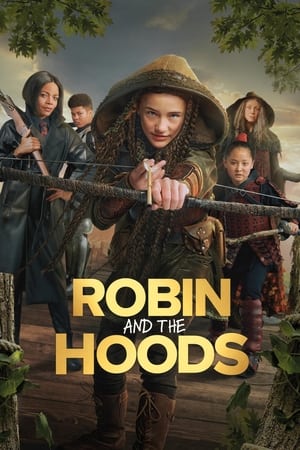 Robin and the Hoods watch Robin and the Hoods