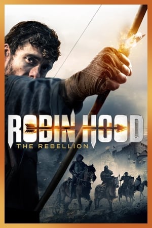 Robin Hood: The Rebellion watch Robin Hood: The Rebellion
