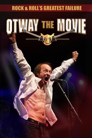 Rock and Roll's Greatest Failure: Otway the Movie watch Rock and Roll's Greatest Failure: Otway the Movie