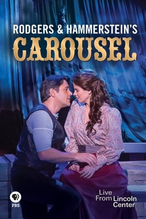 Rodgers and Hammerstein's Carousel: Live from Lincoln Center watch Rodgers and Hammerstein's Carousel: Live from Lincoln Center