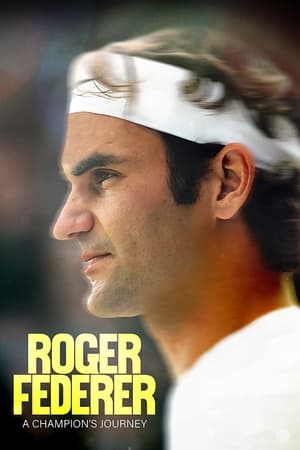 Roger Federer: A Champion's Journey watch Roger Federer: A Champion's Journey
