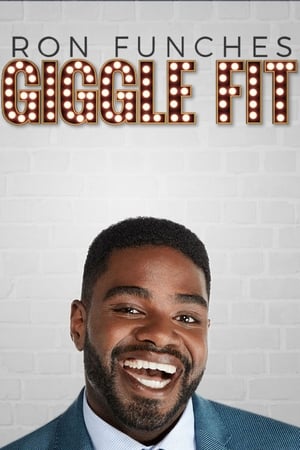 Ron Funches: Giggle Fit watch Ron Funches: Giggle Fit