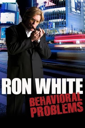 watch Ron White: Behavioral Problems
