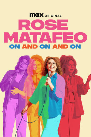 Rose Matafeo: On and On and On watch Rose Matafeo: On and On and On