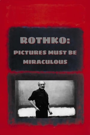 Rothko: Pictures Must Be Miraculous watch Rothko: Pictures Must Be Miraculous