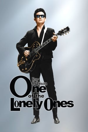 Roy Orbison: One of the Lonely Ones watch Roy Orbison: One of the Lonely Ones