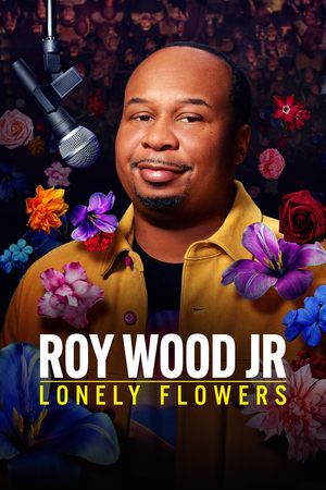Roy Wood Jr.: Lonely Flowers watch Roy Wood Jr.: Lonely Flowers