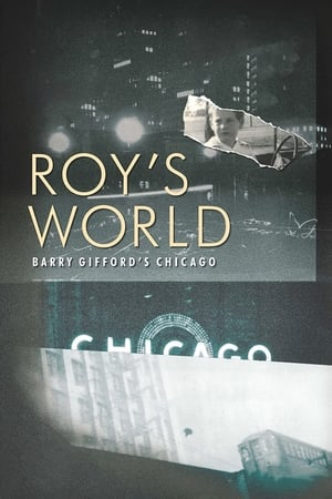 Roy's World: Barry Gifford's Chicago watch Roy's World: Barry Gifford's Chicago
