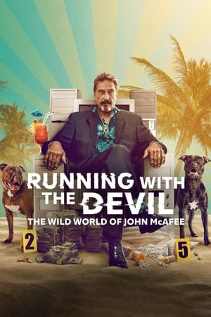 Running with the Devil: The Wild World of John McAfee watch Running with the Devil: The Wild World of John McAfee