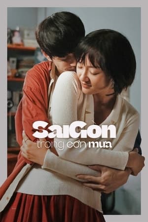Sai Gon in the Rain watch Sai Gon in the Rain